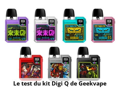Le test du kit Digi Q de Geekvape