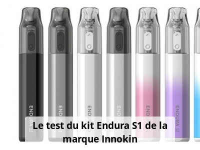 Le test du kit Endura S1 de la marque Innokin