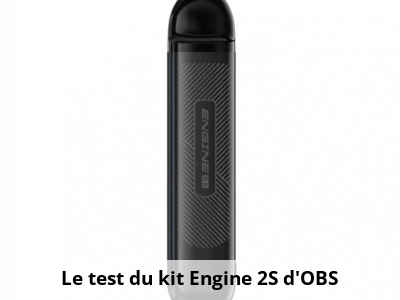 Le test du kit Engine 2S d'OBS
