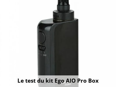 Le test du kit Ego AIO Pro Box