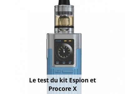 Le test du kit Espion et Procore X - Neovapo