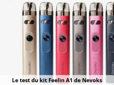 Le test du kit Feelin A1 de Nevoks