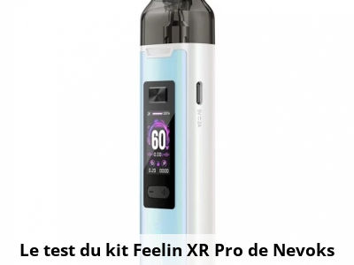 Le test du kit Feelin XR Pro de Nevoks