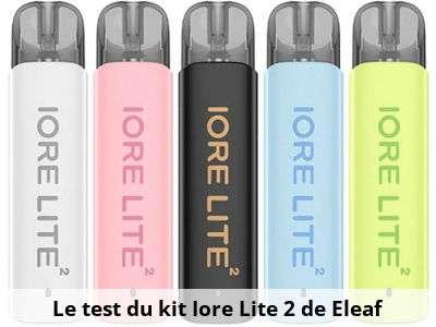 Le test du kit Iore Lite 2 de Eleaf