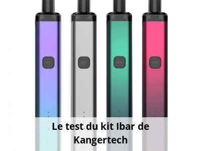 Le test du kit Ibar de Kangertech