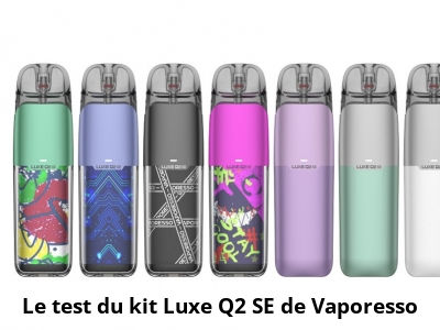 Le test du kit Luxe Q2 SE de Vaporesso