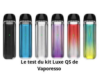 Le test du kit Luxe QS de Vaporesso