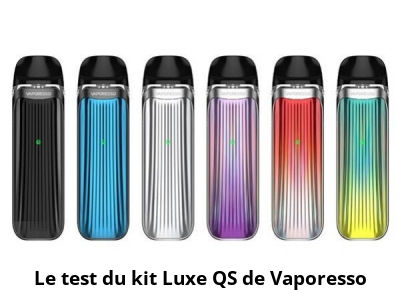 Le test du kit Luxe QS de Vaporesso