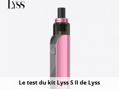 Le test du kit Lyss S II de Lyss