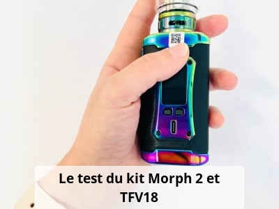 Le test du kit Morph 2 et TFV18