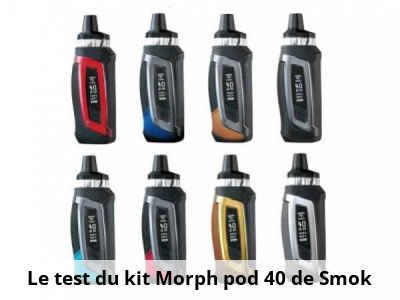 Le test du kit Morph pod 40 de Smok