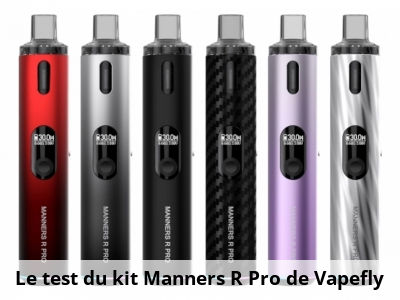 Le test du kit Manners R Pro de Vapefly
