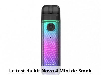 Le test du kit Novo 4 Mini de Smok