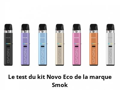 Le test du kit Novo Eco de la marque Smok