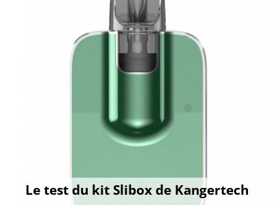 Le test du kit Slibox de Kangertech