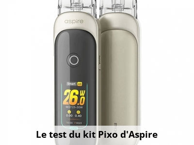Le test du kit Pixo d'Aspire