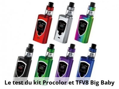 Le test du kit Procolor et TFV8 Big Baby