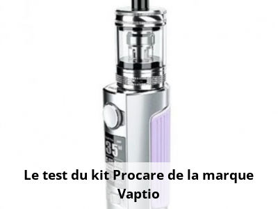 Le test du kit Procare de la marque Vaptio