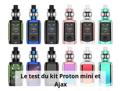 Le test du kit Proton mini et Ajax