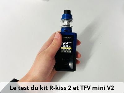 Le test du kit R-kiss 2 et TFV mini V2
