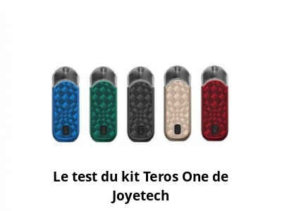 Le test du kit Teros One de Joyetech