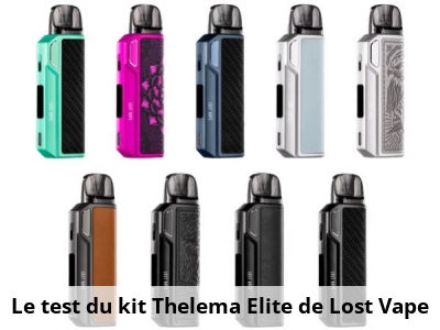 Le test du kit Thelema Elite de Lost Vape