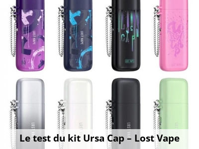 Le test du kit Ursa Cap – Lost Vape