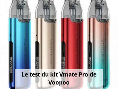 Le test du kit Vmate Pro de Voopoo