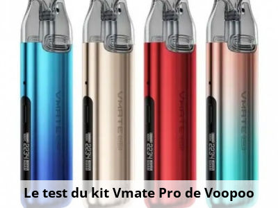 Le test du kit Vmate Pro de Voopoo