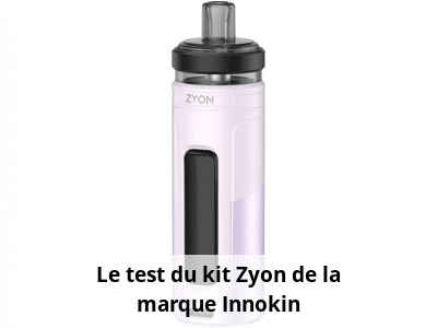 Le test du kit Zyon de la marque Innokin