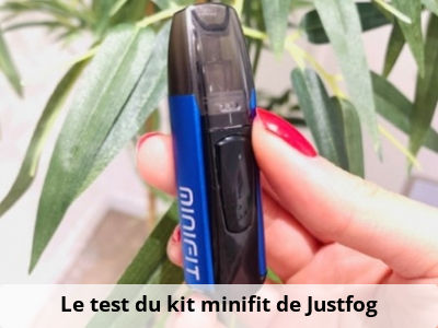 Le test du kit minifit de Justfog