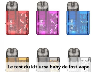 Le test du kit ursa baby de lost vape
