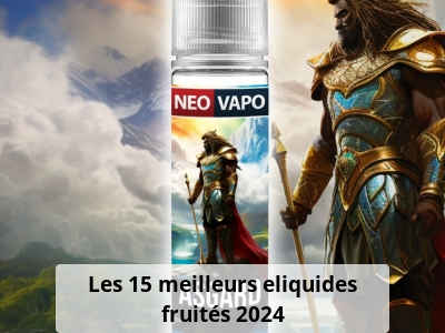 Les 15 meilleurs eliquides fruités 2024