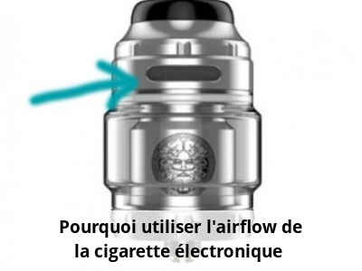 Pourquoi utiliser l’airflow de la cigarette électronique ?