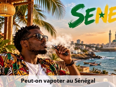 Peut-on vapoter au Sénégal ?