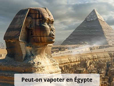 Peut-on vapoter en Égypte ?