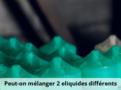 Peut-on mélanger 2 eliquides différents