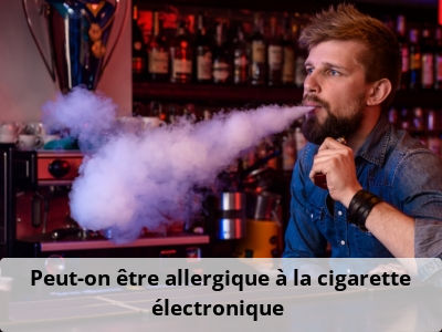 Peut-on être allergique à la cigarette électronique ?
