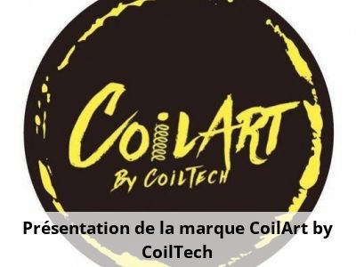 Présentation de la marque CoilArt by CoilTech