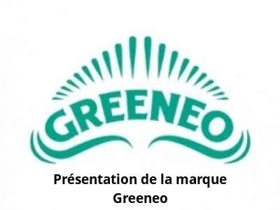 Présentation de la marque Greeneo