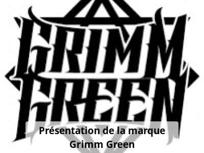 Présentation de la marque Grimm Green