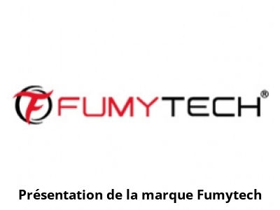 Présentation de la marque Fumytech