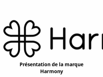 Présentation de la marque Harmony