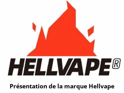 Présentation de la marque Hellvape