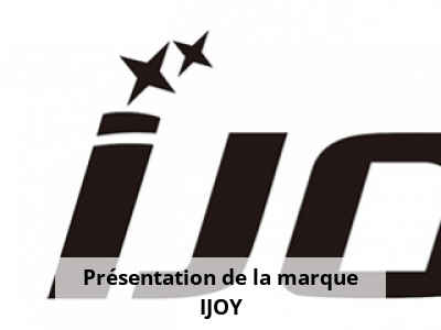 Présentation de la marque IJOY