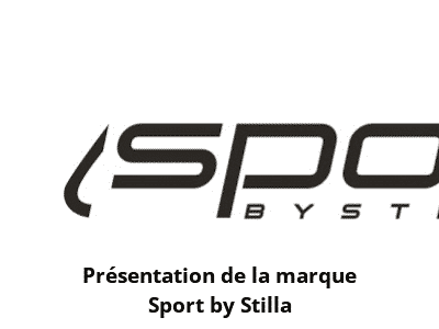 Présentation de la marque Sport by Stilla