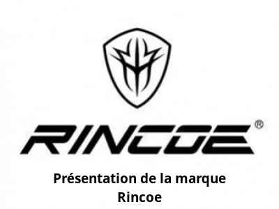 Présentation de la marque Rincoe