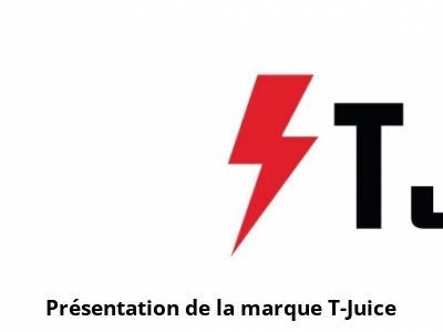 Présentation de la marque T-Juice