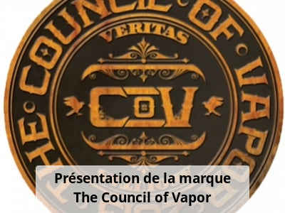 Présentation de la marque The Council of Vapor