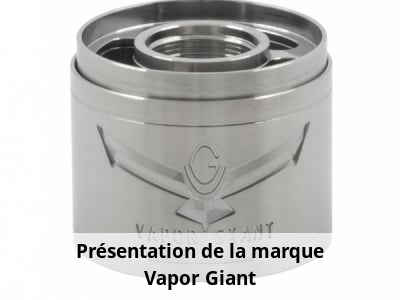 Présentation de la marque Vapor Giant